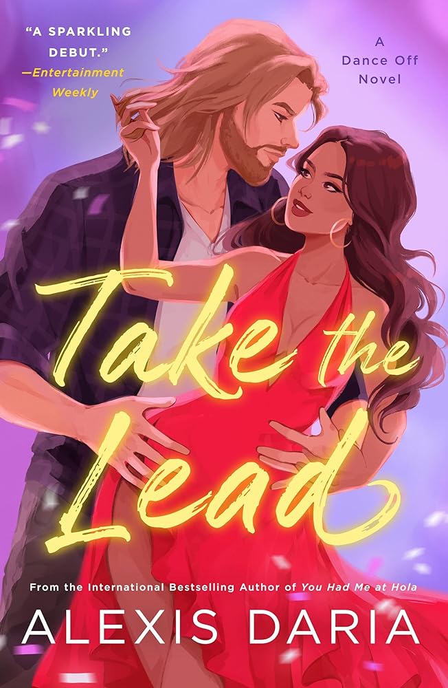 Take the Lead (A Dance Off Novel, 1) by Alexis Daria - 9781250817969 - Tuma's Books - Tuma's Books