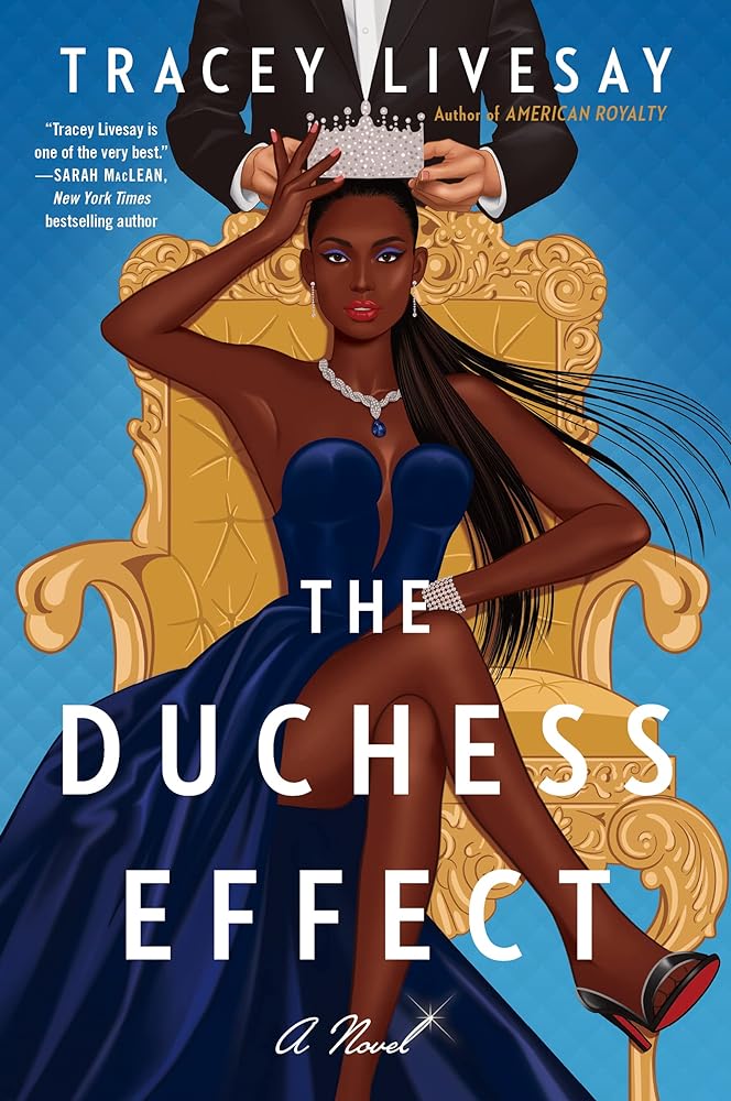 The Duchess Effect: A Novel by Tracey Livesay - 9780063084568 - Tuma's Books - Tuma's Books
