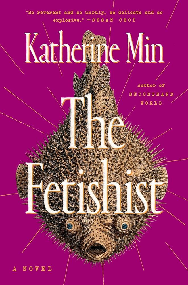 The Fetishist by Katherine Min - 9780593713655 - Tuma's Books - Tuma's Books