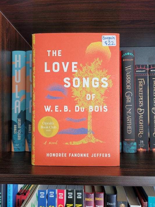 The Love Songs of W. E. B. Du Bois by Honoree Fanonne Jeffers - 9780062942937 - Tuma's Books