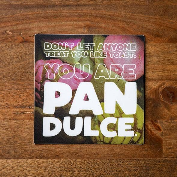 You are Pan Dulce Sticker - Tuma's Books